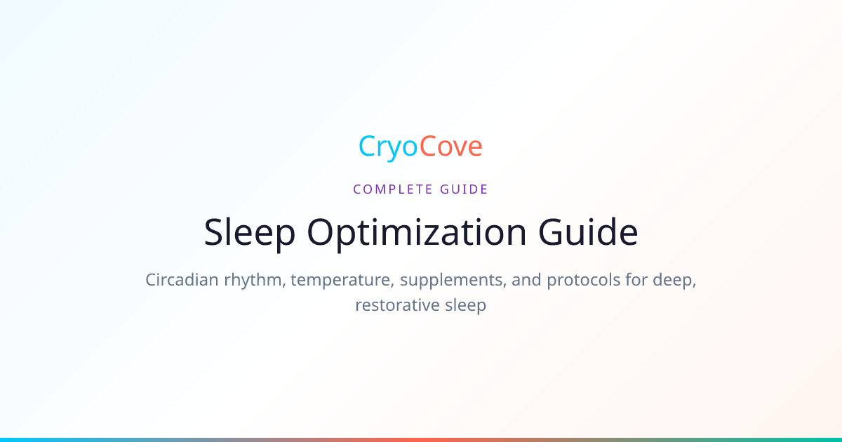The Complete Sleep Optimization Guide — Science & Protocols | CryoCove ...